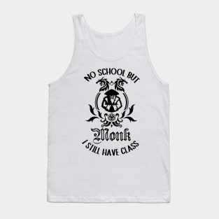 Monk class rpg gamer schools out Tank Top